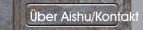 Über Aishu/Kontakt